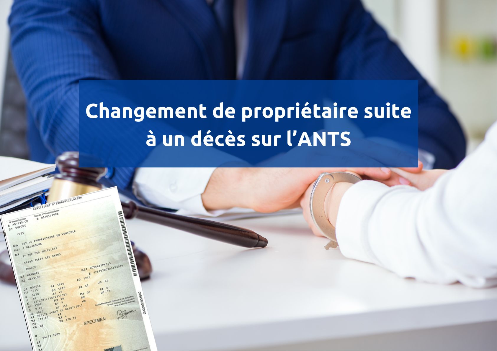 Changement de propriétaire carte grise suite décès ANTS